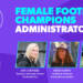 Congratulations to Kristi and Bella, two terrific NSFA staff, for their nominations during #FemaleFootballWeek